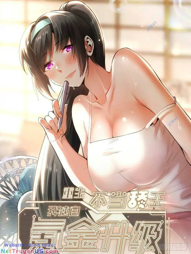 Trọng Sinh Không Làm Chạn Vương, Tôi Một Mình Nạp Game Thăng Cấp Nettruyen ZZZ Chương 42 Page 1