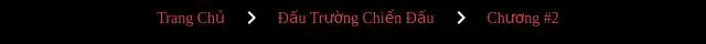 Đấu Trường Chiến Đấu Nettruyen ZZZ Chương 2 Page 31