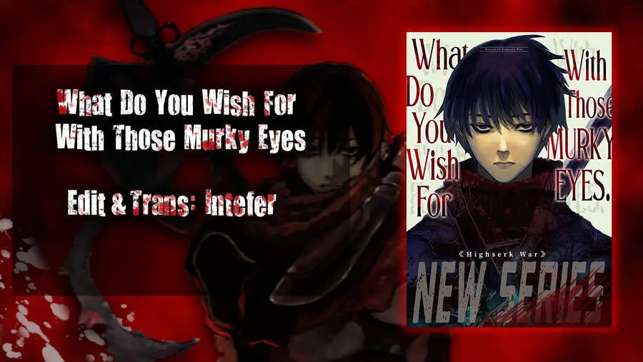 What Do You Wish For With Those Murky Eyes Nettruyen ZZZ Chương 4 Page 1