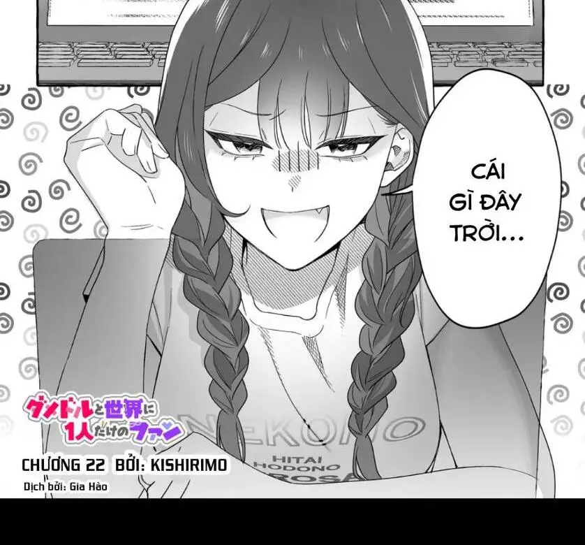 Damedol: Cô Idol Hậu Đậu Và Người Hâm Mộ Duy Nhất Trên Thế Giới Nettruyen ZZZ Chương 22 Page 1