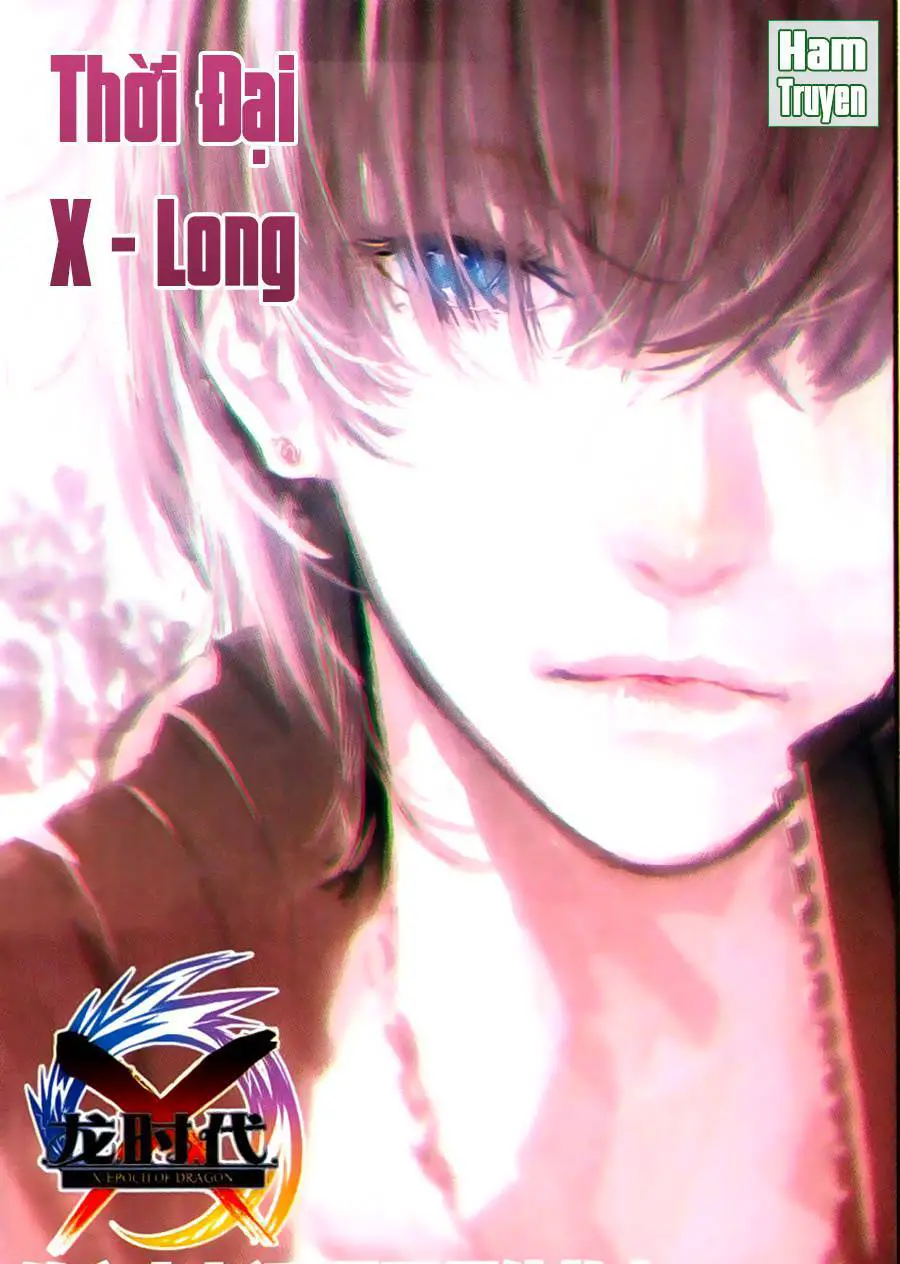 Thời Đại X Long Nettruyen ZZZ Chương 67 Page 2