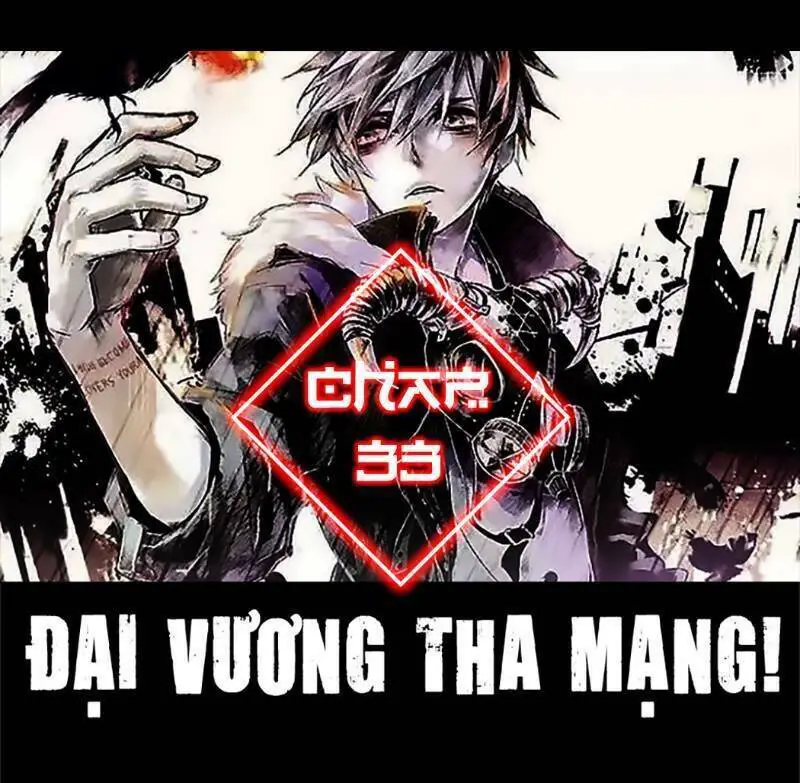Đại Vương Tha Mạng Nettruyen ZZZ Chương 33 Page 1