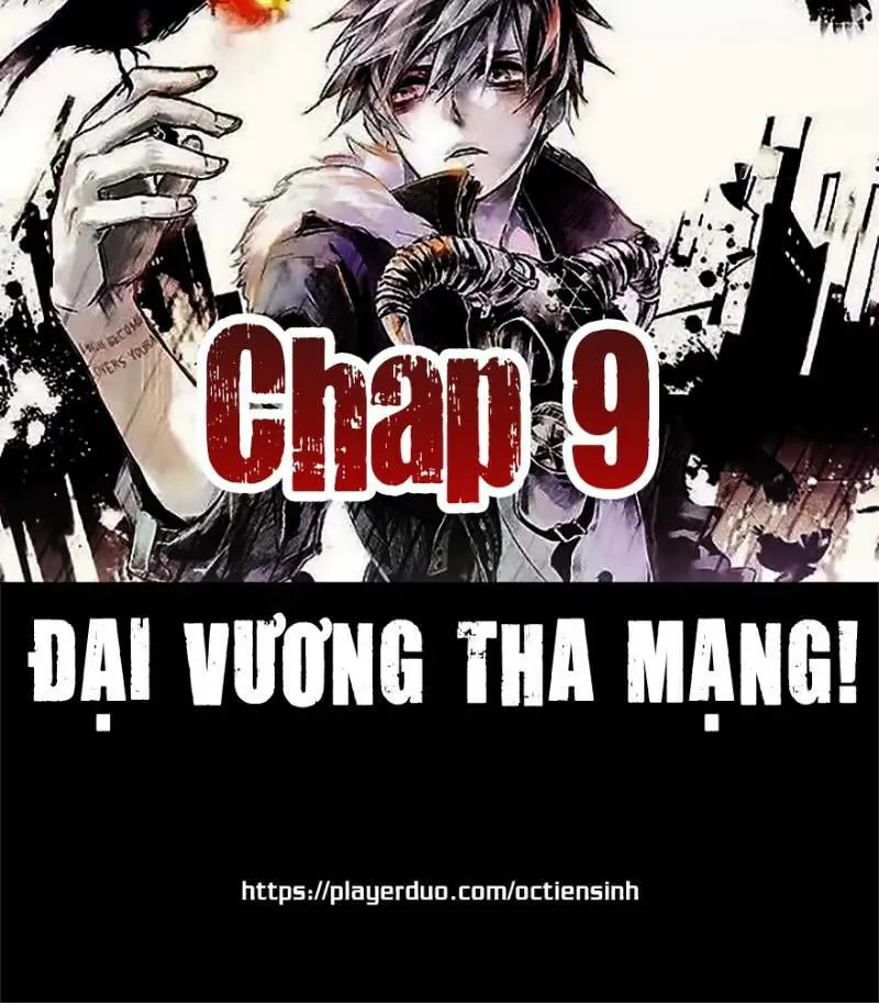 Đại Vương Tha Mạng Nettruyen ZZZ Chương 9 Page 1