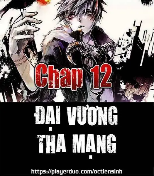 Đại Vương Tha Mạng Nettruyen ZZZ Chương 12 Page 1