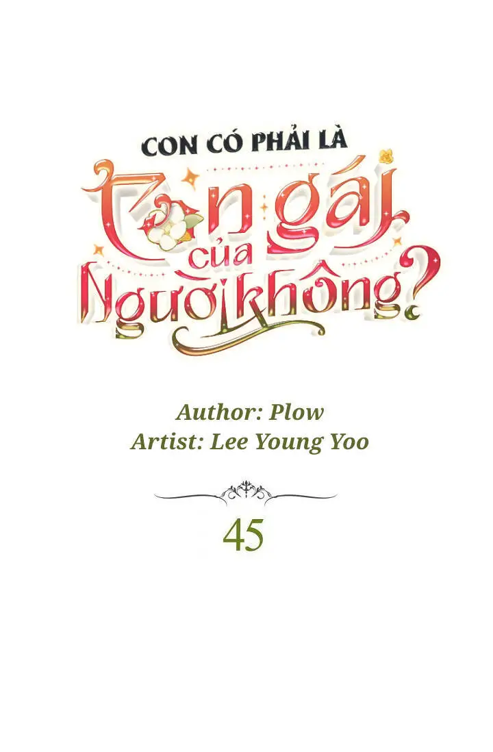 Con Có Phải Con Là Con Gái Của Ngài Không? Nettruyen ZZZ Chương 45 Page 3