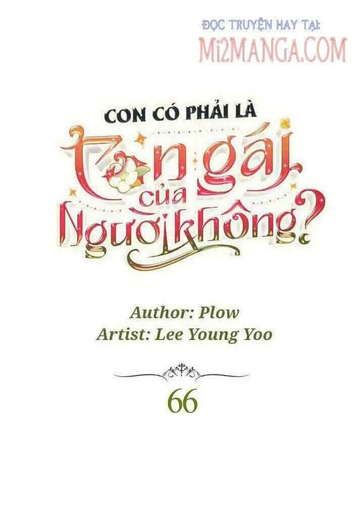 Con Có Phải Con Là Con Gái Của Ngài Không? Nettruyen ZZZ Chương 66 Page 12