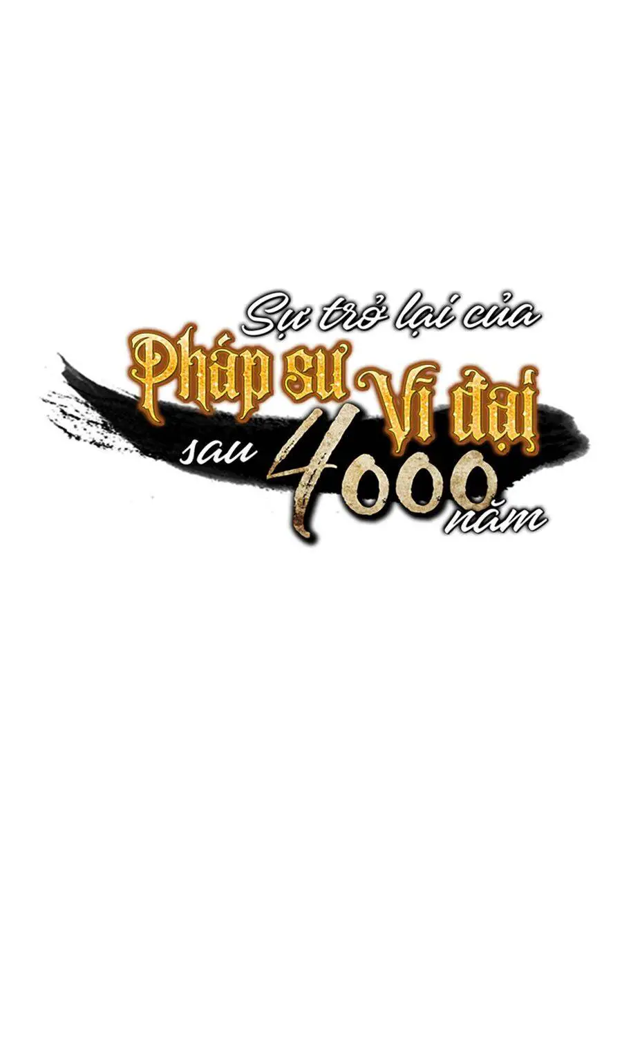 Sự Trở Lại Của Pháp Sư Vĩ Đại Sau 4000 Năm Nettruyen ZZZ Chương 51 Page 1