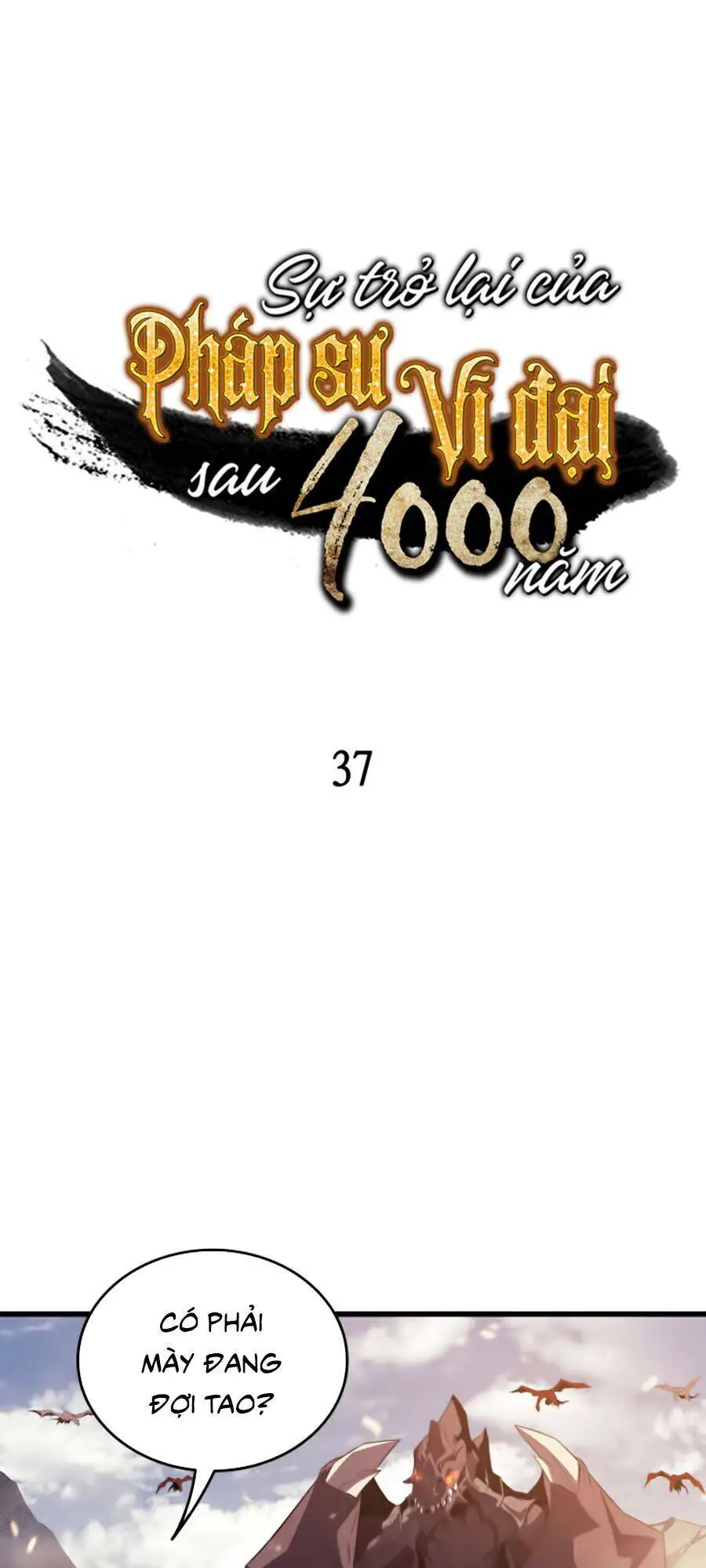 Sự Trở Lại Của Pháp Sư Vĩ Đại Sau 4000 Năm Nettruyen ZZZ Chương 37 Page 1