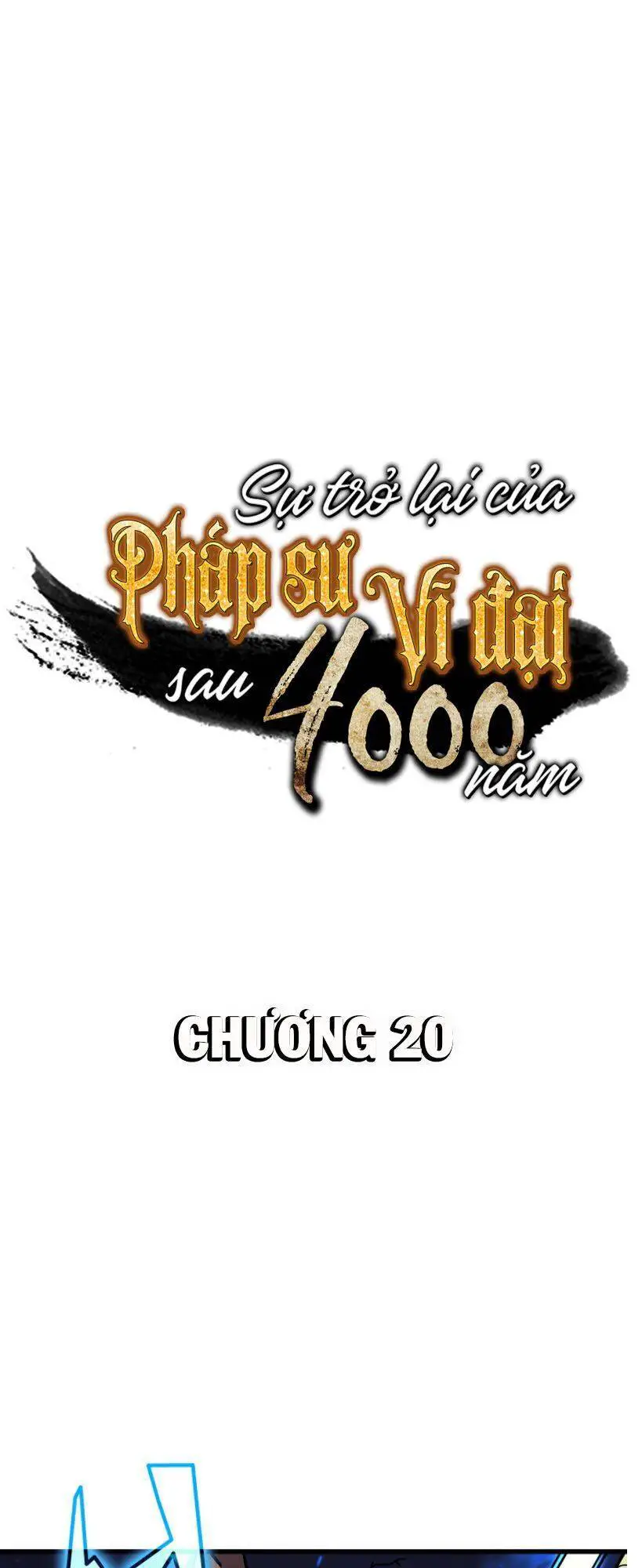 Sự Trở Lại Của Pháp Sư Vĩ Đại Sau 4000 Năm Nettruyen ZZZ Chương 20 Page 1